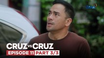 Cruz vs. Cruz: Manuel breaks Hazel’s rules and looks for Felma! (Episode 11 - Part 3/3)