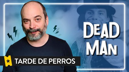 Tarde de perros: Dead Man