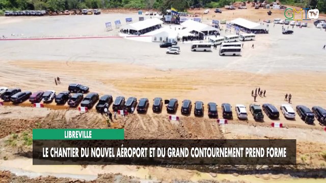 [#Reportage] Libreville : le chantier du nouvel aéroport et du grand contournement prend forme