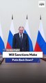 Will Sanctions Make Putin Back Down?