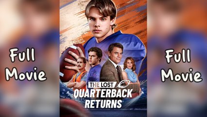 The Lost Quarterback Returns Full