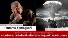 Tsutomu Yamaguchi: A survivor of both the Hiroshima and Nagasaki atomic bombs