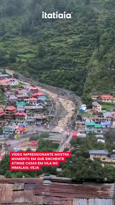 Vídeo impressionante mostra momento em que enchente atinge casas em vila no Himalaia; veja