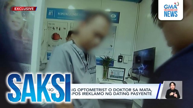 Umano'y pekeng optometrist o doktor sa mata, arestado matapos ireklamo ng dating pasyente | Saksi
