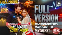 HOT-  Emergency Marriage to My Secret Billionaire (iDrama) Full  Movie - #FullMovie