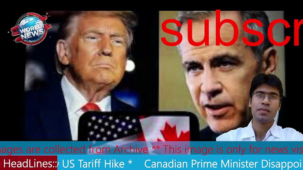 Canadian Prime Minister Disappointed by New US Tariff Hike MHM NEWS