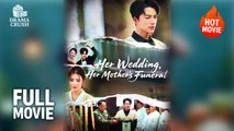 Her Wedding, Her Mother's Funeral Full Movie | New Drama (2025)
