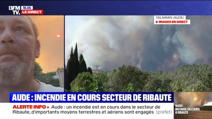 Incendie dans l'Aude: "Je m'apprête à prendre mon tuyau d'arrosage et arroser ma maison pour la sauver", raconte Hervé, un témoin de l'incendie