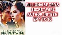BILLIONAIRE CEO'S SECRET WIFE EP 1 TO 10 __POCKET FM STORY @Pocketfmperfect