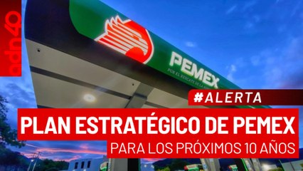 🚨¡Última Hora! Presentan plan estratégico de Pemex para los próximos 10 años