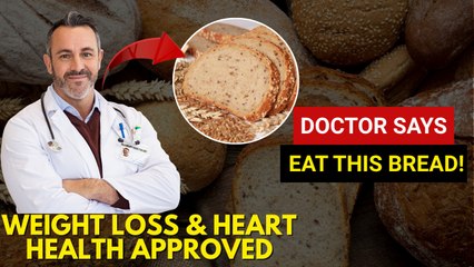Doctor Reveals the One Bread That Boosts Weight Loss and Heart Health