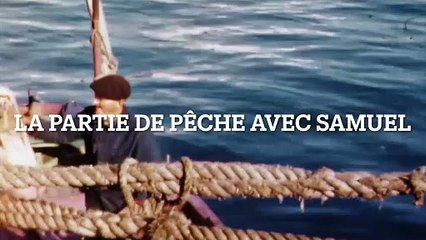 La partie de pêche avec Samuel