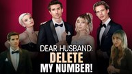 Dear Husband, Delete My Number – FULL MOVIE [Eng Sub]