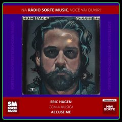 ERIC HAGEN - ACCUSE ME
