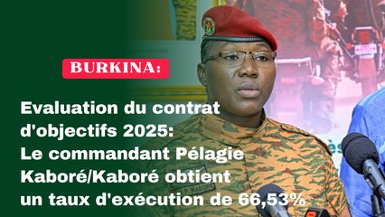 Evaluation du contrat d'objectifs: Le commandant Pélagie Kaboré//Kaboré obtient un taux d'exécution de 66,53%