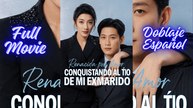 [DOB ESPAÑOL] RENACIDA POR AMOR CONQUISTANDO AL TIO DE MI EXMARIDO