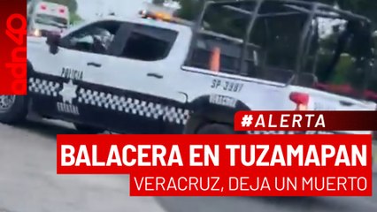🚨¡Última Hora! Balacera en Tuzamapan, Veracruz, deja un muerto y dos heridos
