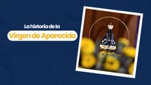 La historia de la Virgen de Aparecida