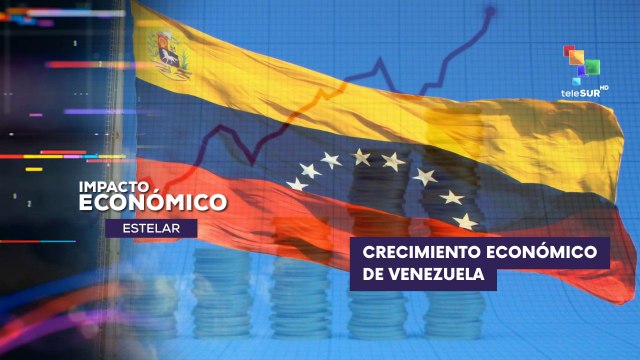 Crecimiento económico de Venezuela IMPACTO ECONÓMICO ESTELAR 05-07-2025