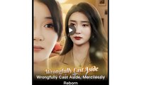 wrongfully cast aside mercilessly reborn