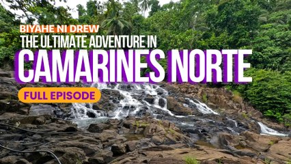 The Ultimate Camarines Norte Adventure (Full Episode) | Biyahe ni Drew