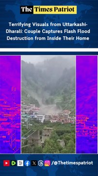 Terrifying Visuals from Uttarkashi-Dharali: Couple Captures Flash Flood Destruction from Inside Their Home
