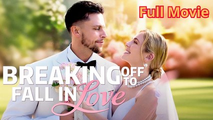 [FULL] Breaking Off To Fall In Love - Back to the Summer We Left Off