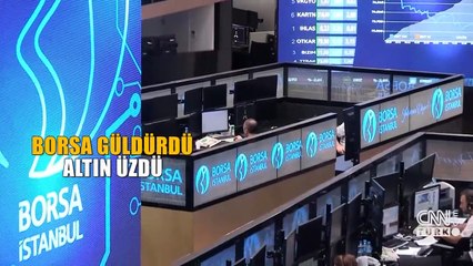 Yatırımcının yüzünü borsa güldürdü, altın üzdü!