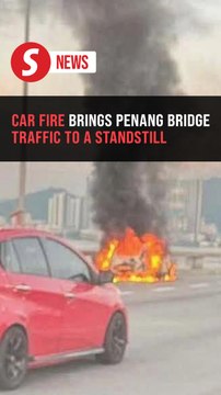 Traffic at standstill after car catches fire on Penang Bridge