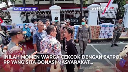 Ricuh! Satpol PP Sita Donasi Warga untuk Demo Bupati Pati Imbas Kenaikan PBB 250 persen
