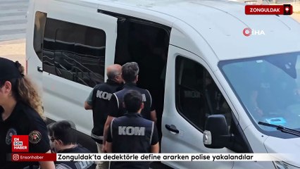Zonguldak'ta dedektörle define ararken polise yakalandılar