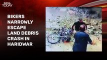 Video: Bikers narrowly escape land debris crash in Haridwar