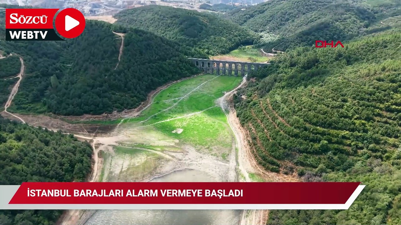 İstanbul barajları alarm vermeye başladı