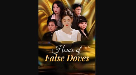 House of False Doves
