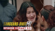 Sanggang-Dikit FR: Star witness, dinakip ng sindikato! (Episode 33 - Part 3/3)
