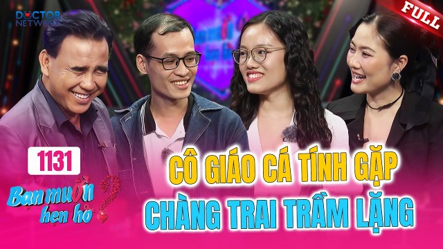 Bạn Muốn Hẹn Hò - Tập 1131