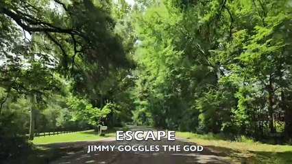 Adventure Drive - Jimmy Goggles the God (Escape)