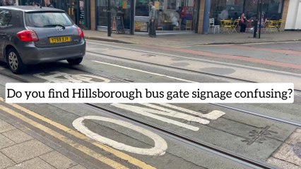 Do you find Hillsborough bus gate confusing?