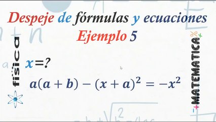 Despeje de Formulas y Ecuaciones - Ejemplo 5
