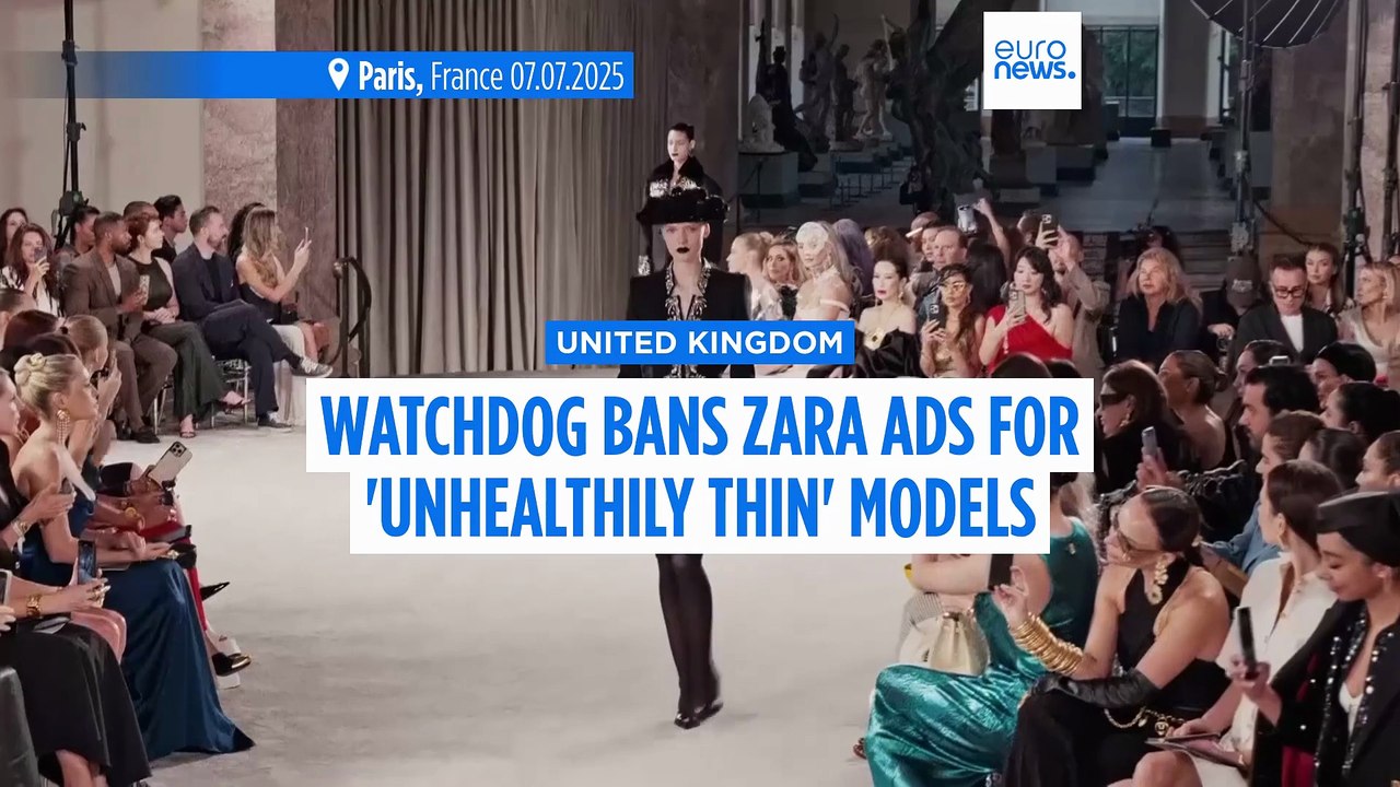 UK regulatory watchdog ASA bans Zara ads for portraying ‘unhealthily thin’ models