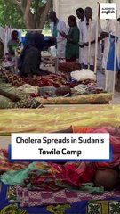 Cholera Spreads In Sudan’s Tawila Camp