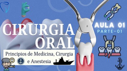 Cirurgia I /// AULA 01 - Princípios de Medicina, Cirurgia e Anestesia - Marinha - Odontologia