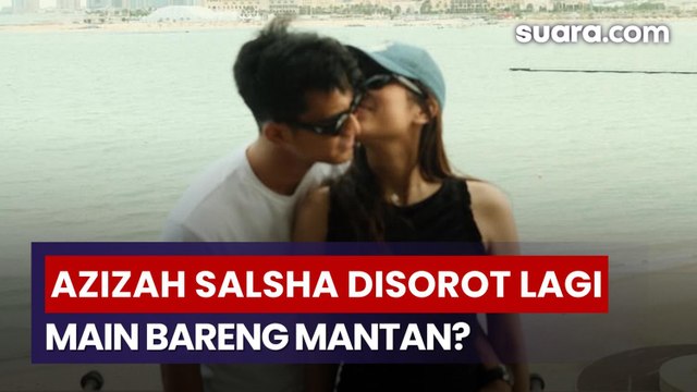 Kontroversi Azizah Salsha Istri Pratama Arhan, Kemarin Diduga Selingkuh Kini Main Bareng Mantan
