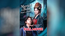 Married a Beast, Found a Prince Chinese Drama
