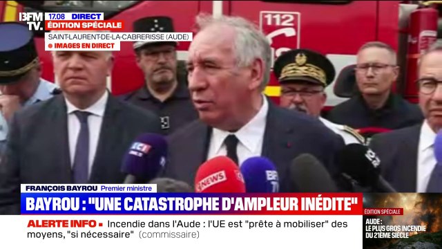Incendie dans l'Aude: La catastrophe est d'une ampleur inédite , assure François Bayrou