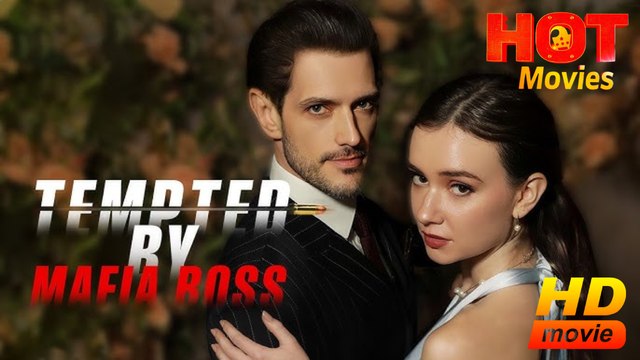 Tempted by Mafia Boss | Full Movie HD - Best Drama ShortFilms Hot Romantic Action