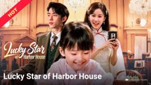 Lucky Star Of Harbor House | CHINESE MOVIE