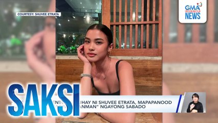 Kuwento ng buhay ni Shuvee Etrata, mapapanood sa "Magpakailanman" ngayong Sabado | Saksi