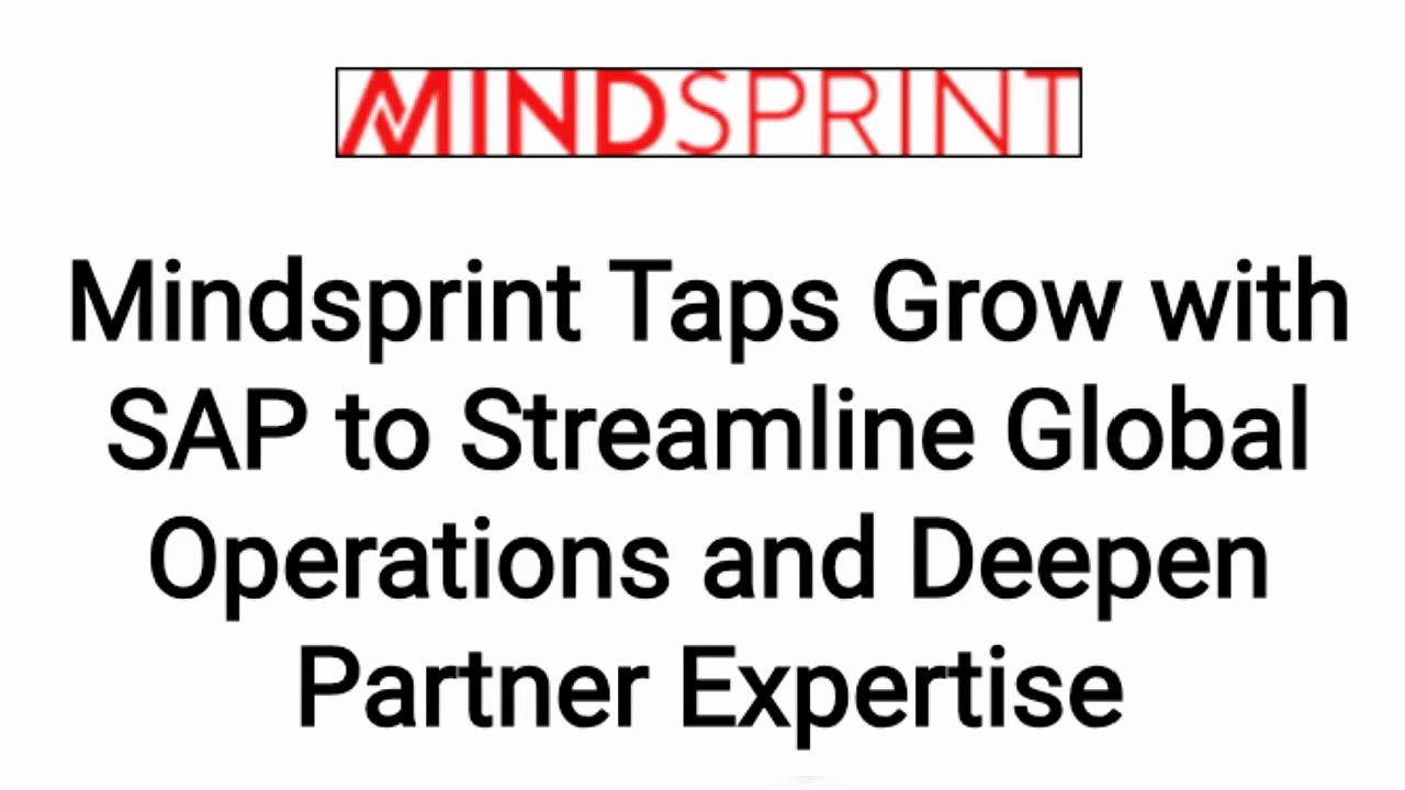 Mindsprint Taps Grow with SAP to Streamline Global Operations and Deepen Partner Expertise