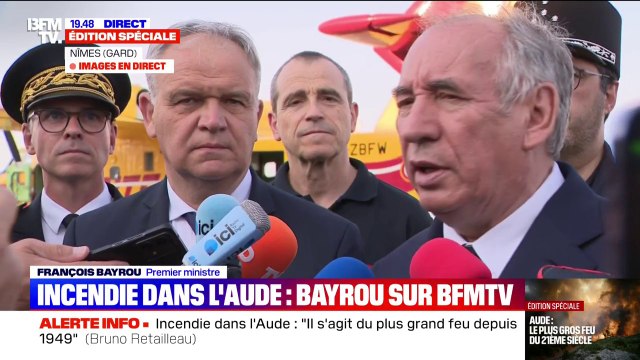 Incendie dans l'Aude: François Bayrou déplore un évènement impressionnant et très grave , depuis la base de Sécurité civile de Nîmes